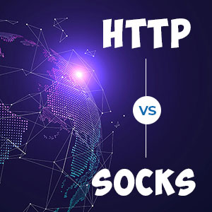 HTTP Proxy vs. SOCKS Proxy